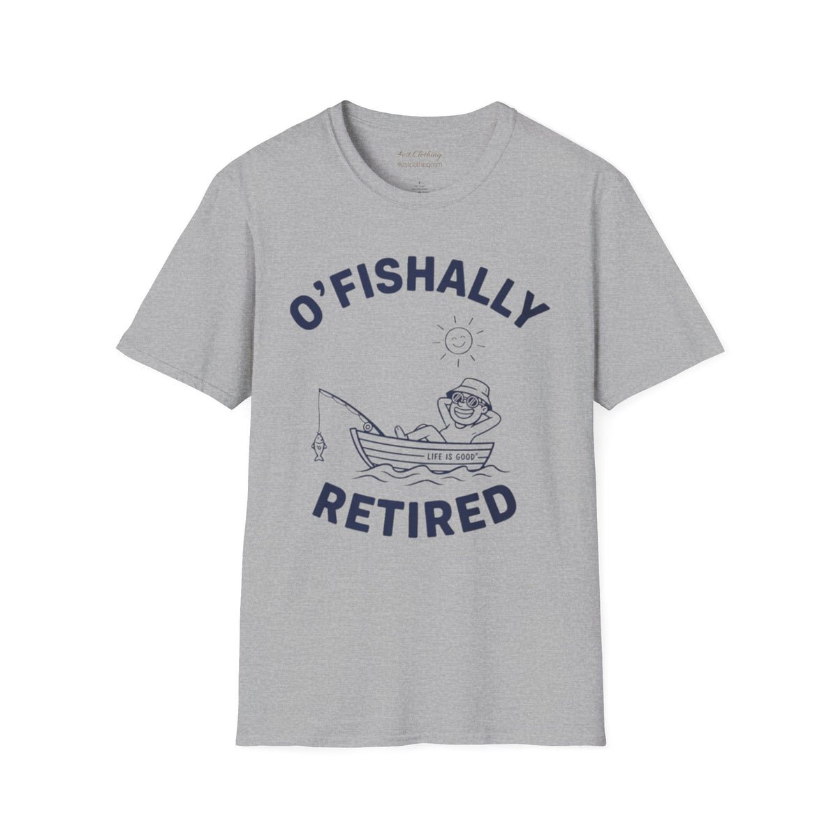O’Fishally Retired Fishing T-Shirt