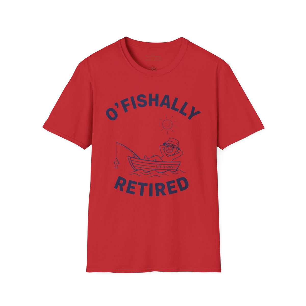 O’Fishally Retired Fishing T-Shirt