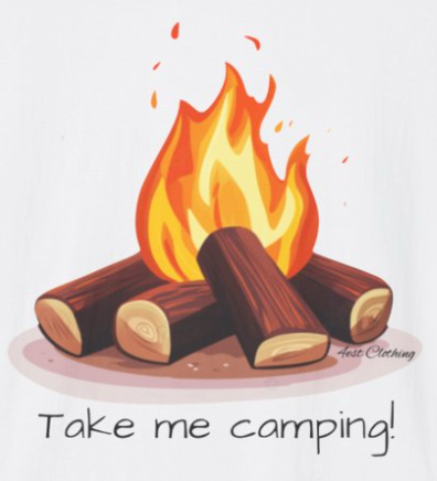 Fireside, Take me camping.